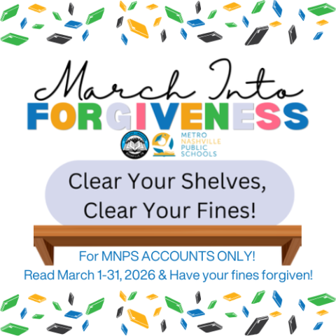 March Into Forgiveness. Clear your shelves, clear your fines.
